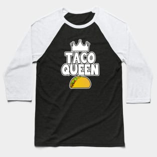 Taco Queen Baseball T-Shirt